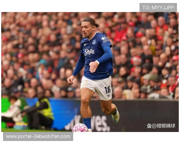 格拉利什边路突破造威胁，埃弗顿进攻依赖其创造力